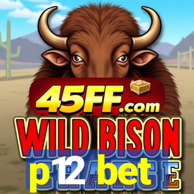 p12 bet